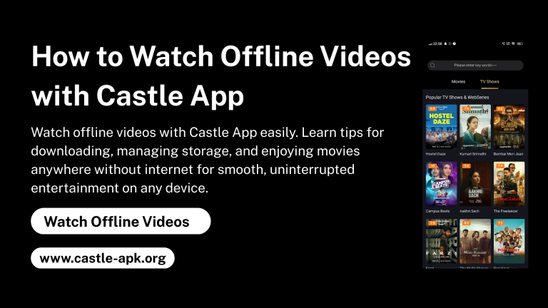 How to Watch Offline Videos with Castle App