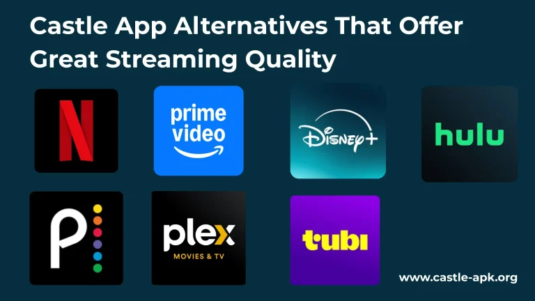 Castle App Alternatives That Offer Great Streaming Quality
