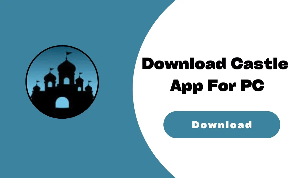 Castle App for PC